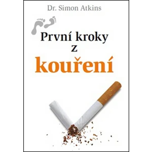 První kroky z kouření - Atkins Simon