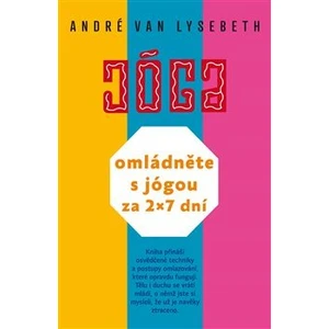 Omládněte s jógou za 2 x 7 dní - André Van Lysebeth