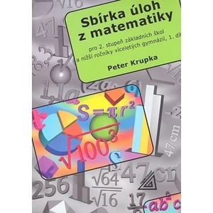 Sbírka úloh z matematiky 1.díl - Petr Krupka