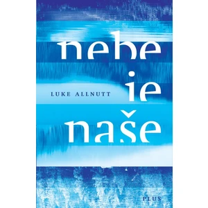 Nebe je naše - Luke Allnutt