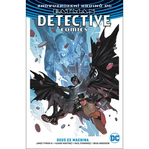 Batman Detective Comics 4: Deus Ex Machina - James Tynion IV.