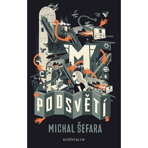 Podsvětí - Michal Šefara