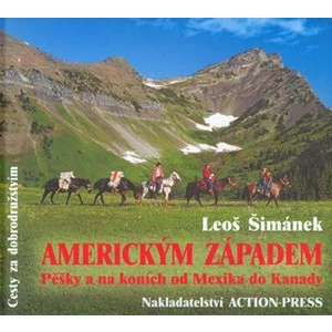 Americkým západem - Leoš Šimánek