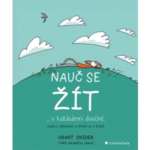 Nauč se žít v každodenní divočině - Snider Grant