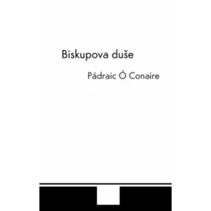 Biskupova duše - Pádraic Ó Conaire