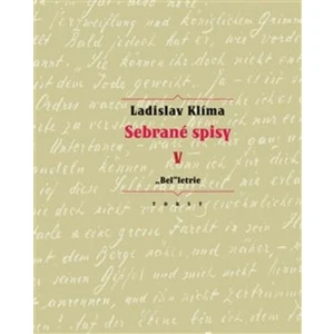 Sebrané spisy V. - "Bel"letrie - Ladislav Klíma, Erika Abrams