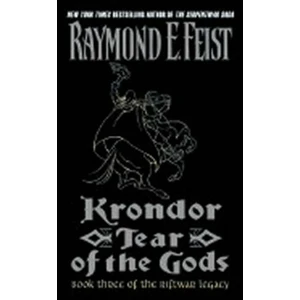 Krondor: Tear of the Gods: Book Three of the Riftwar Legacy - Elias Raymond Feist