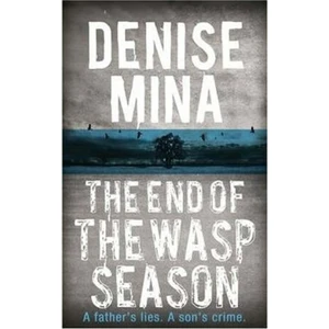 The End of the Wasp Season - Denise Mina