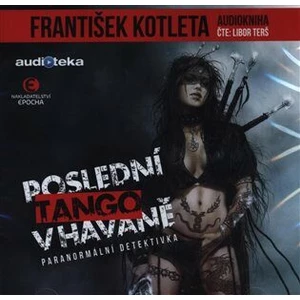Poslední tango v Havaně - František Kotleta - audiokniha