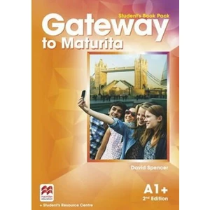 Gateway to Maturita A1+ -- Studenťs Book Pack - Spencer David