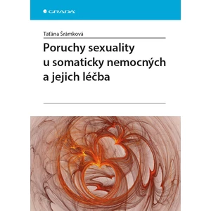 Poruchy sexuality u somaticky nemocných a jejich léčba, Šrámková Taťána
