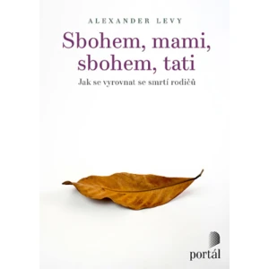 Sbohem, mami, sbohem, tati - Alexander, Levy