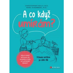 A co když umírám? - Christopher Kelly, Marc Eisenberg