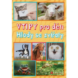 Vtipy pro děti Hlody se zvířaty - Zuzana Neubauerová