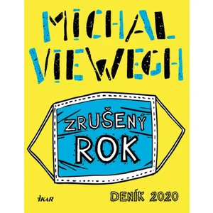 Zrušený rok Deník 2020 - Michal Viewegh