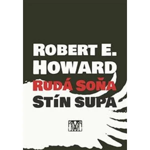 Rudá Soňa: Stín supa - Robert E. Howard