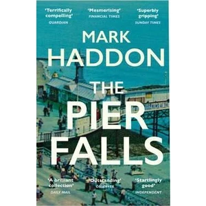 The Pier Falls - Mark Haddon