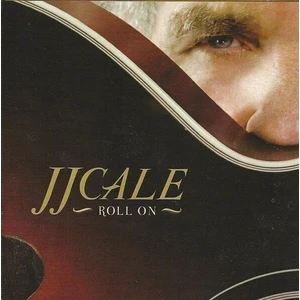 JJ Cale Roll On Hudební CD