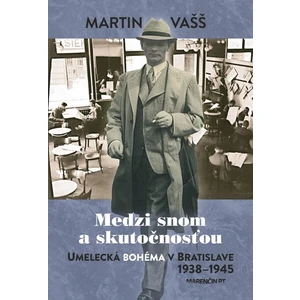 Medzi snom a skutočnosťou - Martin Vašš