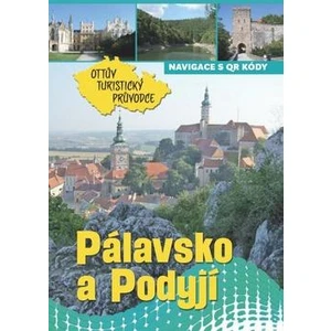 Pálavsko a Podyjí Ottův turistický průvodce