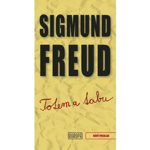 Totem a tabu - Sigmund Freud