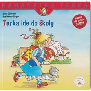 Terka ide do školy - Schneider Liane, Wenzel-Bürger Eva