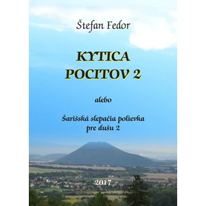 Kytica pocitov 2 alebo Šarišská slepačia polievka pre dušu 2 -- 2017