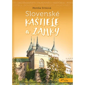 Slovenské kaštiele a zámky - Srnková Monika