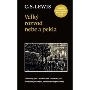 Velký rozvod nebe a pekla - C.S. Lewis