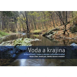 Voda a krajina - Václav Cílek, Tomáš Just, Zdenka Sůvová