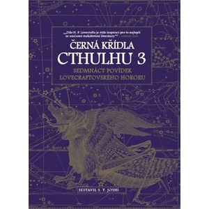 Černá křídla Cthulhu 3 - S.T. Joshi