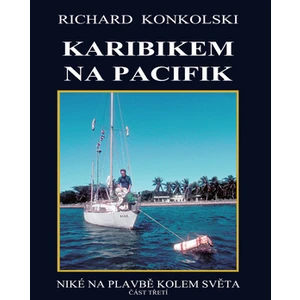 Karibikem na Pacifik - Richard Konkolski