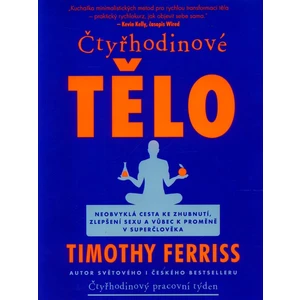 Čtyřhodinové tělo - Timothy Ferriss