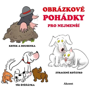 Obrázkové pohádky pro nejmenší - Drahomír Rybníček