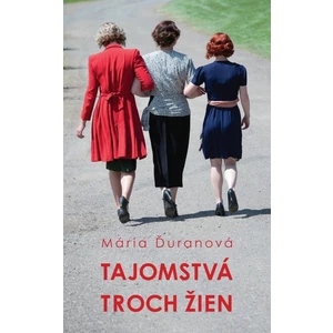 Tajomstvá troch žien (slovensky) - Mária Ďuranová