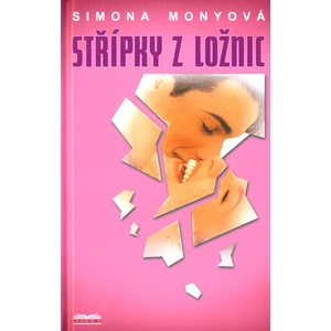 Střípky z ložnic - Monyová Simona