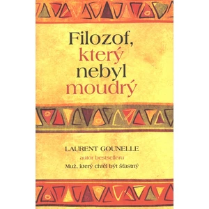 Filozof, který nebyl moudrý - Laurent Gounelle