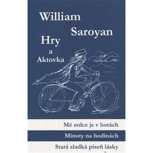 Hry a aktovka - William Saroyan