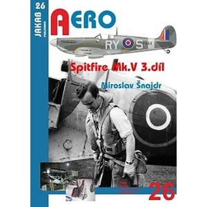 Spitfire Mk. V - 3.díl - Miroslav Šnajdr