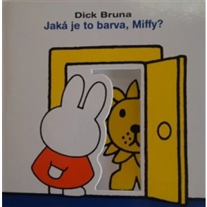 Jaká je to barva, Miffy? - Dick Bruna