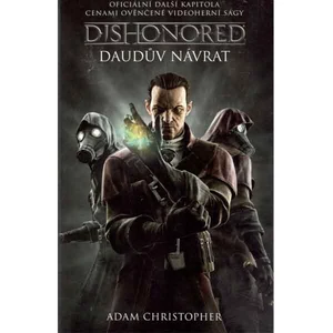 Dishonored 2 - Daudův návrat - Adam Christopher