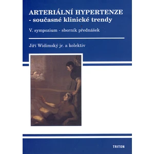 Arteriální hypertenze 5 současné klinické trendy-sborník přednášek ke 5 sympoziu