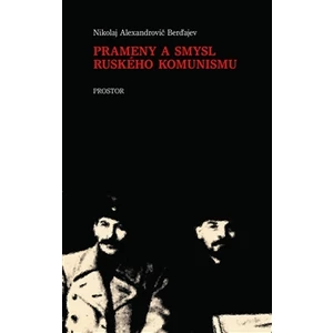 Prameny a smysl ruského komunismu [E-kniha]