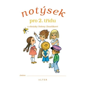 Notýsek pro 2. třídu s obrázky Heleny Zmatlíkové