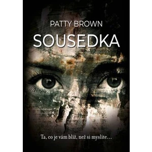 Sousedka - Brown Patty