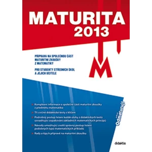 Maturita 2013 - Matematika - Kučerová R., Ledvinka Š.