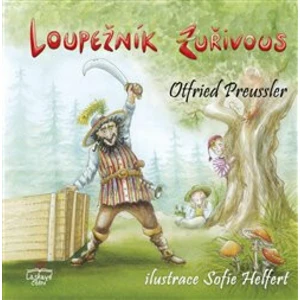 Loupežník Zuřivous - Otfried Preussler