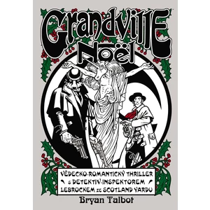 Grandville 4 - Noël - Bryan Talbot