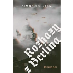 Rozkazy z Berlína - Simon Tolkien