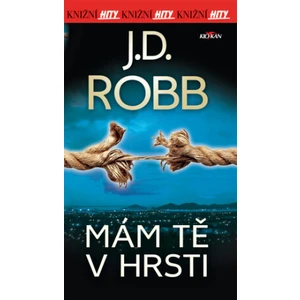 Mám tě v hrsti - J.D. Robb